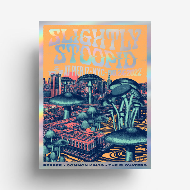 Slightly Stoopid / NYC (Rainbow Foil)